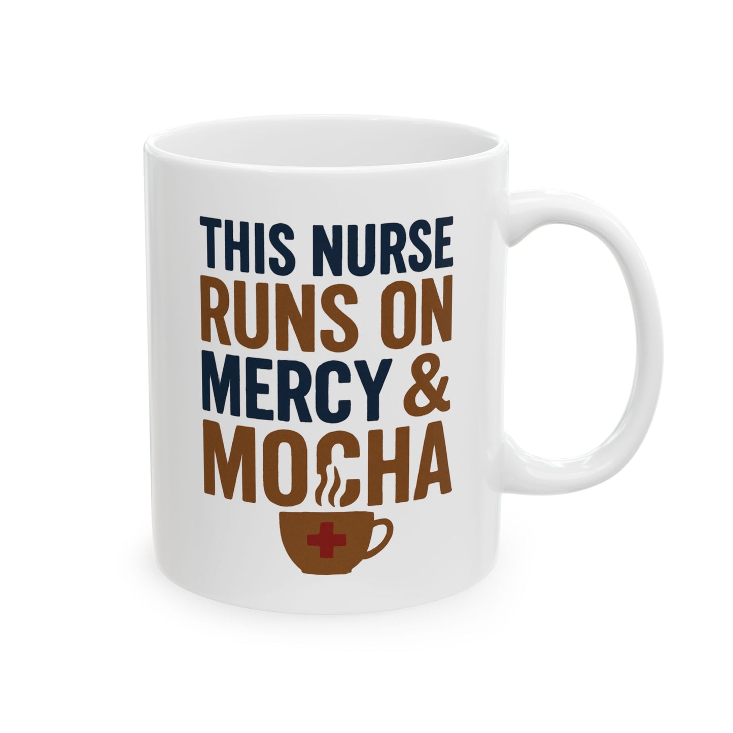 This Nurse Runs on Mercy & Mocha Mug | Christian Nurse Gift
