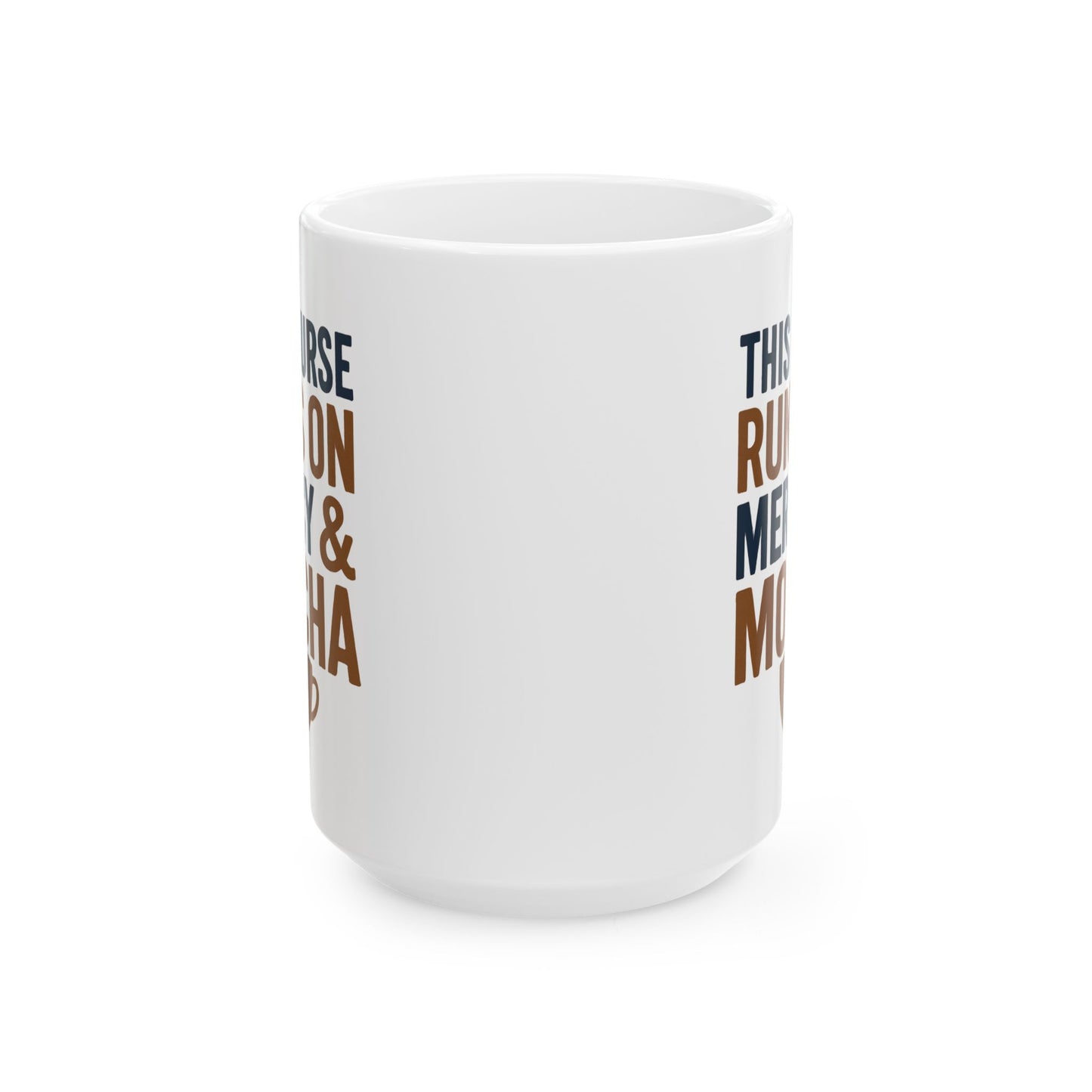 This Nurse Runs on Mercy & Mocha Mug | Christian Nurse Gift