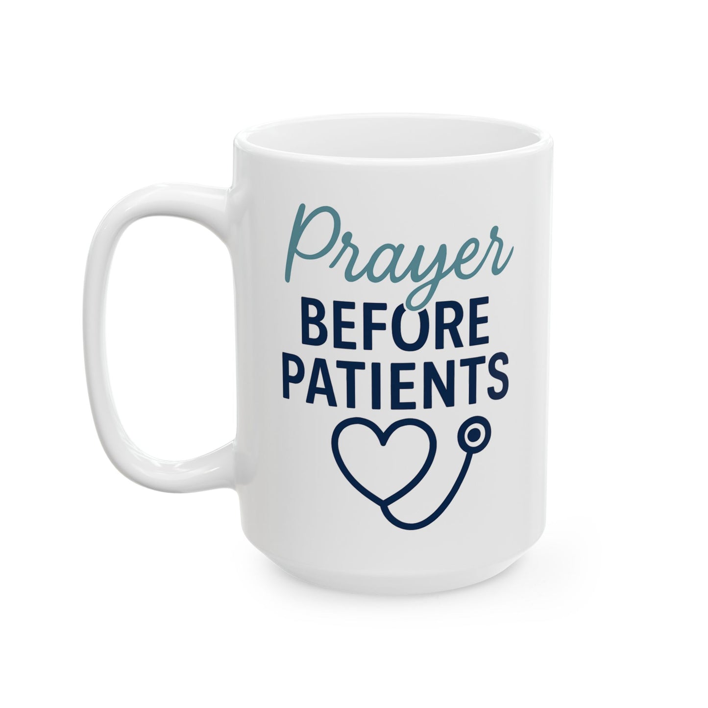 ☕ Prayer Before Patients Mug (11oz & 15oz)