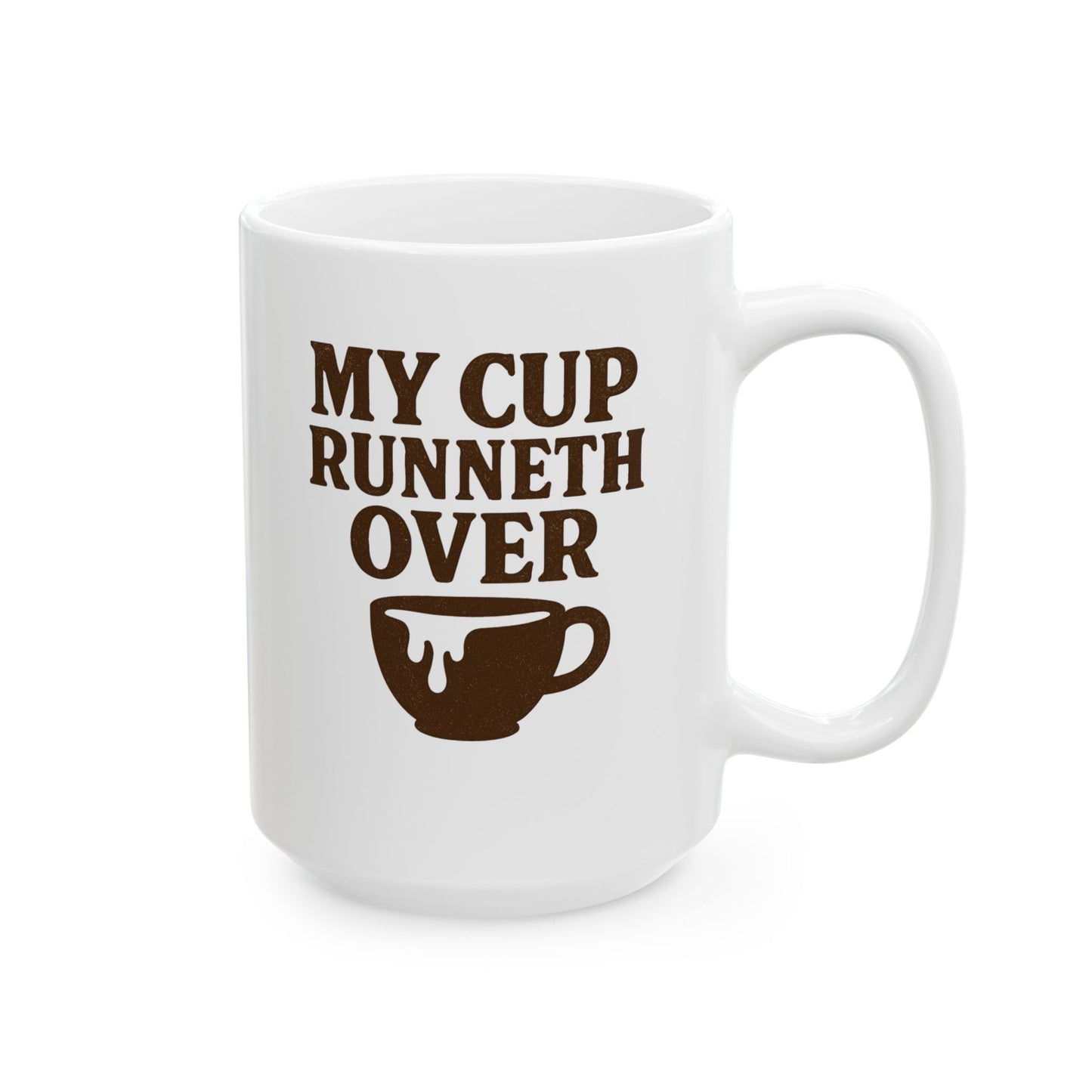 My Cup Runneth Over, Christian Coffee Lovers Mug
