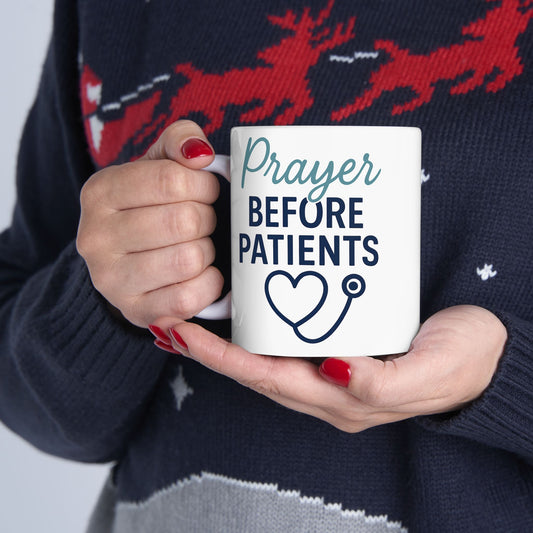 ☕ Prayer Before Patients Mug (11oz & 15oz)