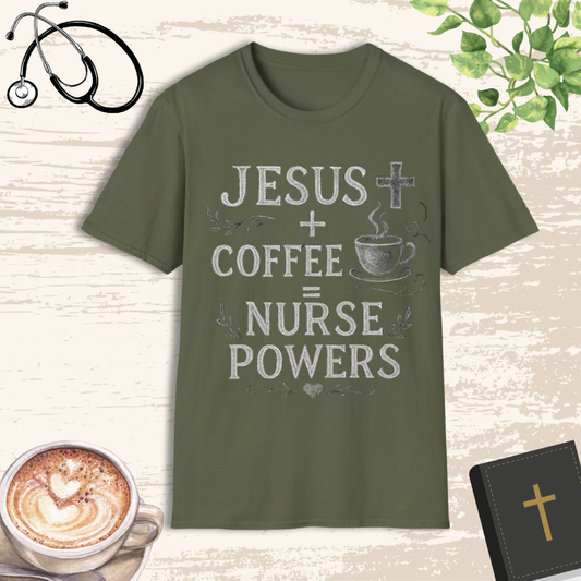 Jesus & Coffee = Nurse Powers T-Shirt – Christian Nurse Life Tee