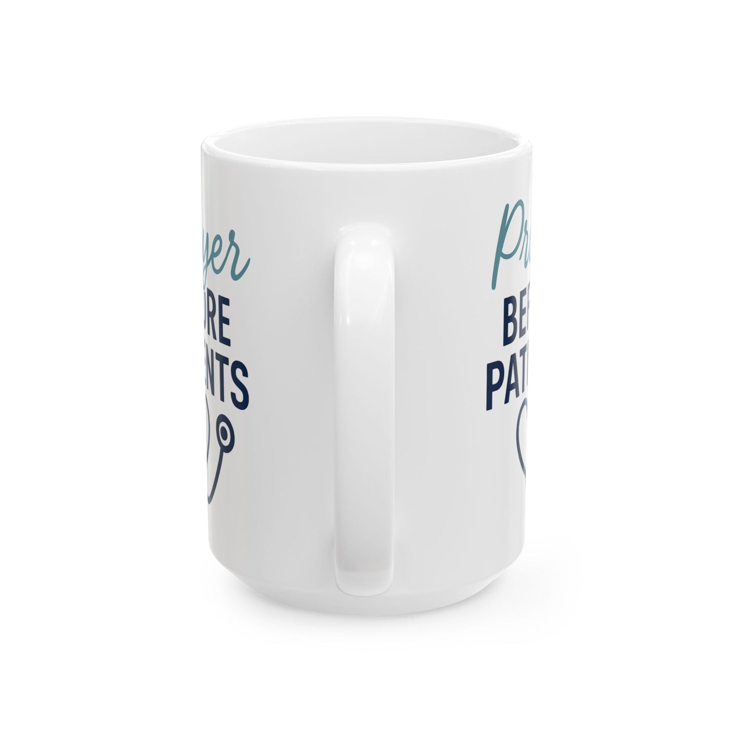 ☕ Prayer Before Patients Mug (11oz & 15oz)