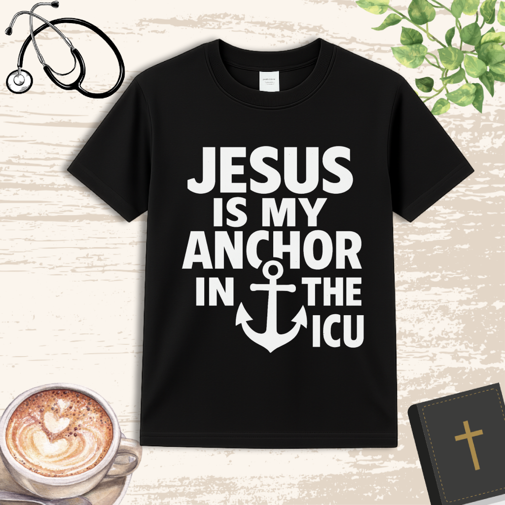Jesus Is My Anchor Nurse T-Shirt – Inspirational Christian Apparel