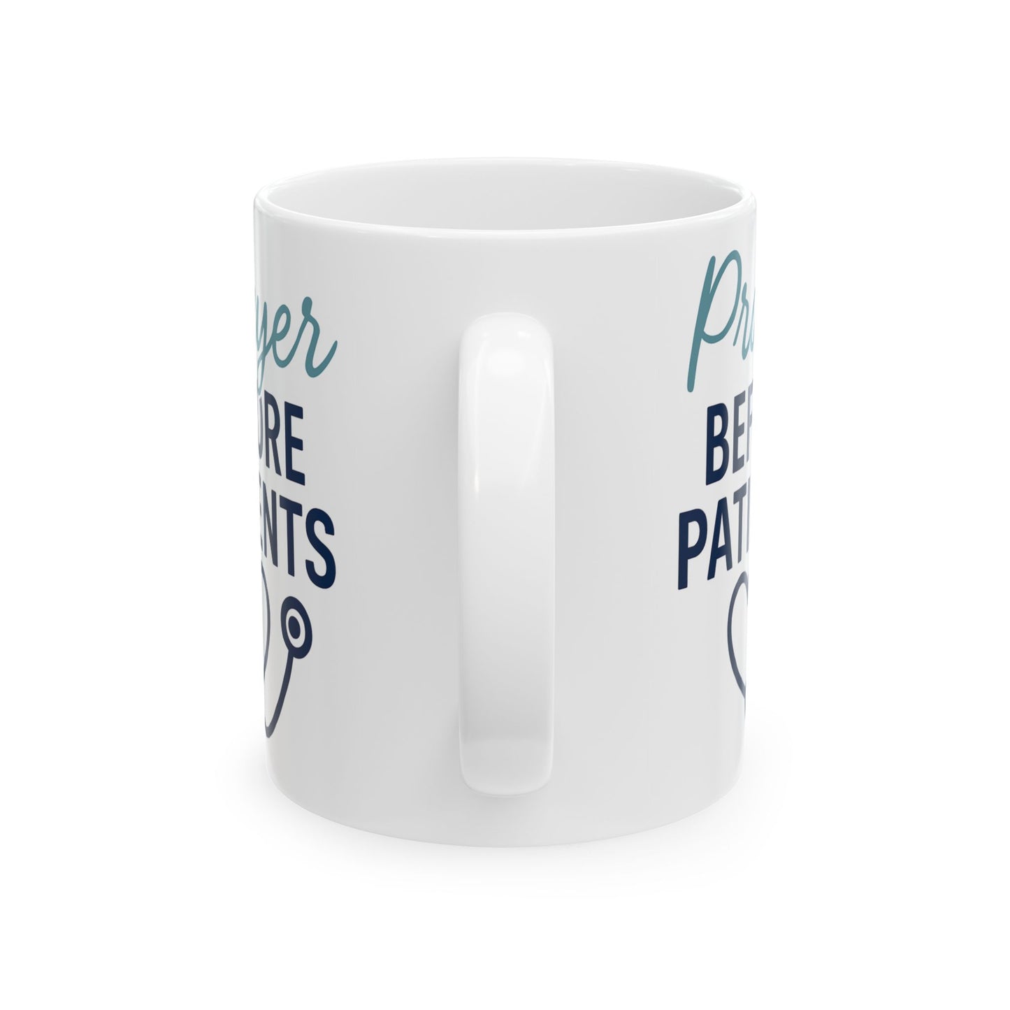 ☕ Prayer Before Patients Mug (11oz & 15oz)