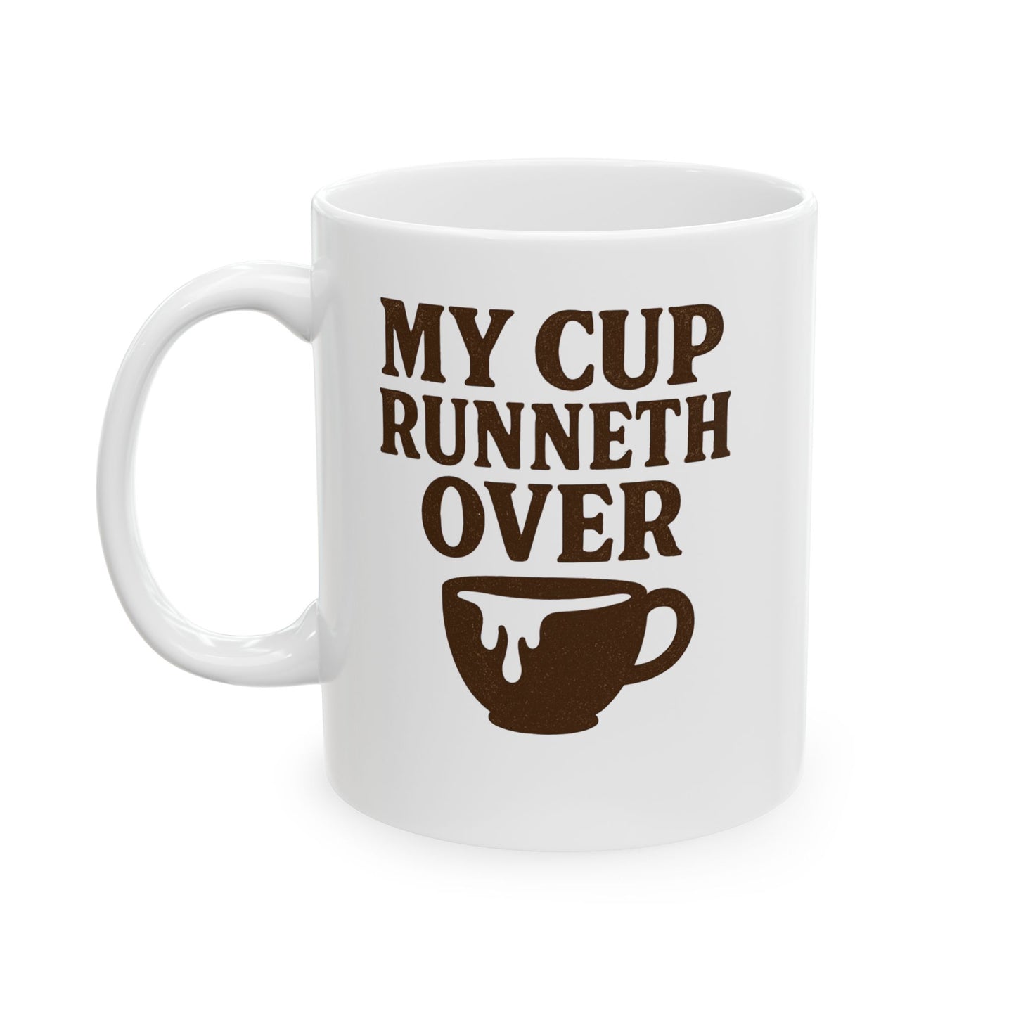 My Cup Runneth Over, Christian Coffee Lovers Mug
