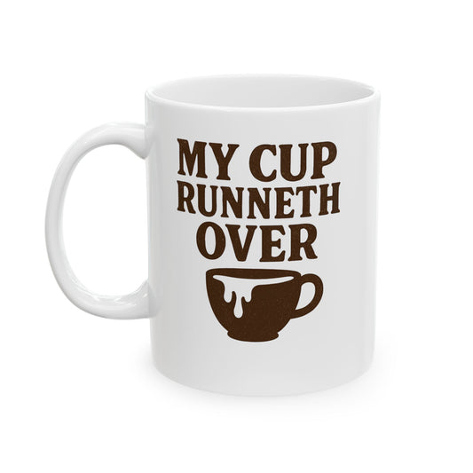 My Cup Runneth Over, Christian Coffee Lovers Mug